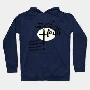 the just shall live by his faith Hoodie